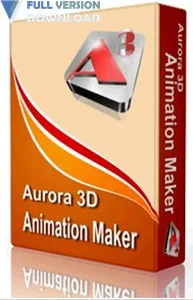 Aurora 3d animation maker full version free download crack windows 10